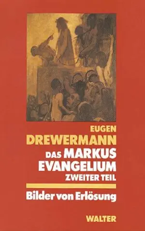Das Markusevangelium (zweiter Teil)
