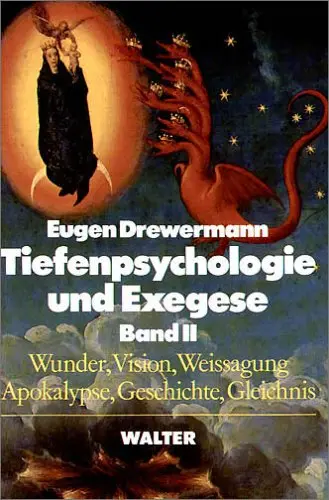 Tiefenpsychologie und Exegese (Bd. 2)